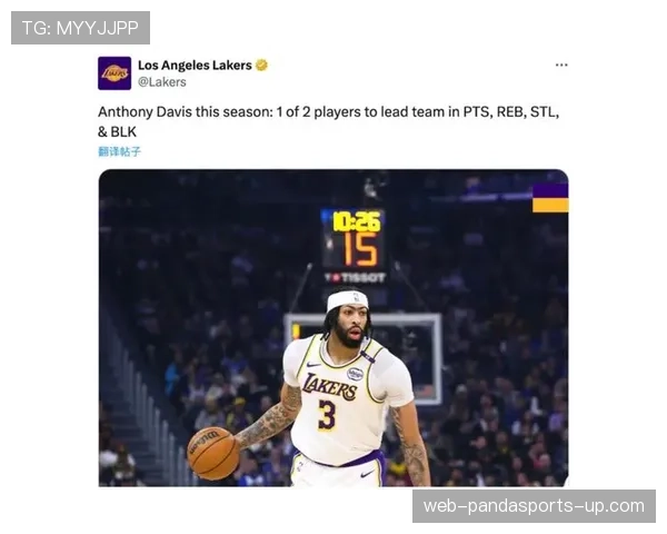 戴维斯高效内线单打提升防守稳定性拉开湖人攻防差距