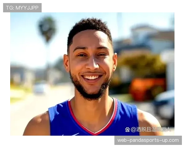 本·西蒙斯挡拆突破效果提升助队关键时刻稳定局势